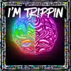 Left Brain Right Brain - I'm Trippin - Single